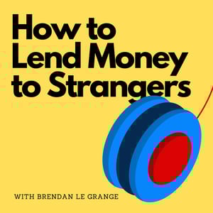 How to Lend Money to Strangers