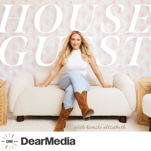 House Guest with Kenzie Elizabeth