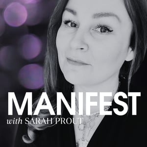 MANIFEST with Sarah Prout