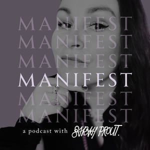 MANIFEST with Sarah Prout