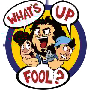 What's Up Fool? Podcast