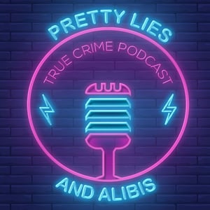 Pretty Lies And Alibis