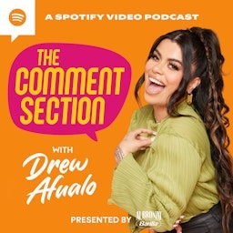 The Comment Section with Drew Afualo