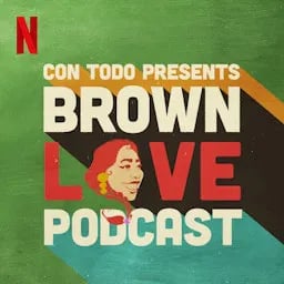 Con Todo: Brown Love