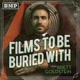 Films To Be Buried With with Brett Goldstein