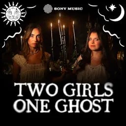Two Girls One Ghost