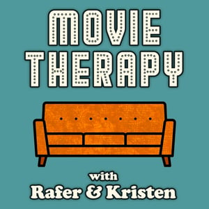 Movie Therapy with Rafer & Kristen