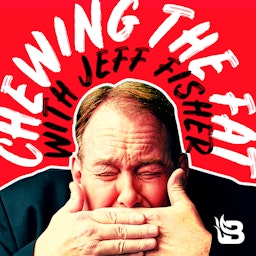 Chewing the Fat with Jeff Fisher