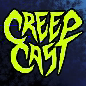 CreepCast