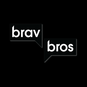 BravBros Podcast (Formerly Bros&Shows)