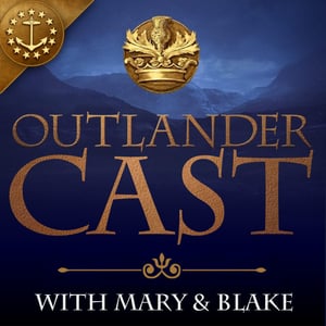 Outlander Cast: The Outlander Podcast With Mary & Blake