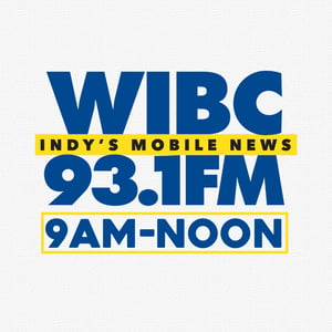 WIBC 9AM-Noon Podcast